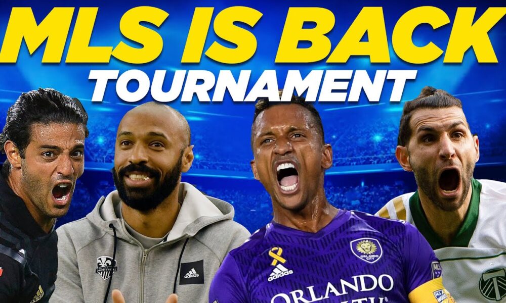 MLS Is Back Tournament All You Need to Know MLS Goals